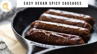 Easy Vegan Spicy Sausages | homemade, plant-based, simple