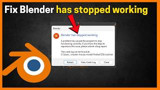 Fix Blender Has Stopped Working Error