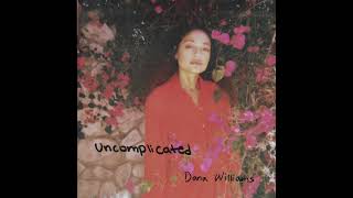 Dana Williams - Uncomplicated (Official Audio)