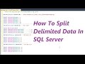 How To Split Delimited Data In SQL Server