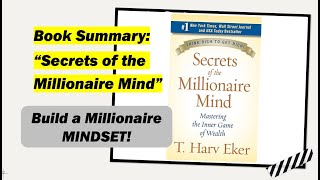 'Secrets of the Millionaire Mind' by Harv Eker | Mastering the Millionaire Mindset - Book Summary