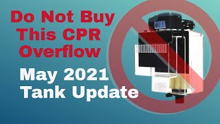 CPR External Overflows (Stay Away From Them) May 2021 Reef Tank Update