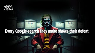 Every Google Search They Make Is a Silent Confession of Their Defeat - Joker Speech