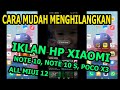 TERBARU ! Cara menghilangkan iklan di HP Xiaomi Redmi Note 9, Remdi Note 10 dan Poco x3