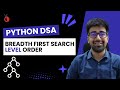 DSA in Python - Level Order Traversal (BFS) in Binary Tree | Using Deque | Part 109 [Hindi]