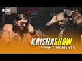 #Krishashow - Compilation 6