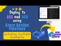 Deploy to Azure Kubernetes Service (AKS) and Container Registry (ACR) using Azure DevOps Pipelines