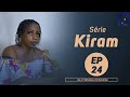 Série Kiram Episode 24