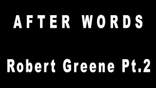 AFTER WORDS | Robert Greene | The Laws of Human Nature | Part 2