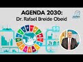 Agenda 2030: Dr Rafael Breide Obeid