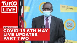 Covid-19 Live updates May 6 2020 PART TWO | Tuko TV