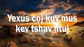 Zaj 259 Yesus coj kuv mus kev tshav ntuj  karaoke mp4