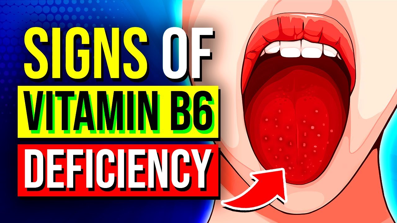 12 Subtle WARNING SIGNS Of Vitamin B6 Deficiency ⚠ - YouTube