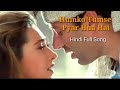 Humko Tumse Pyar Hua Hai(Romantic song)lyrics
