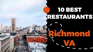 10 Best Restaurants in Richmond, Virginia (2022) - Top places the locals eat in Richmond, VA