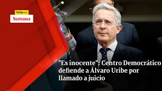 "Es inocente": Centro Democrático DEFIENDE a Álvaro Uribe por llamado a juicio | Vicky en Semana