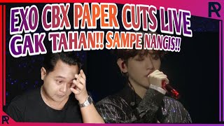 EXO CBX Paper Cuts Reaction | Bikin Nangis!!