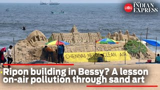 Chennai: Ripon building in Elliot's beach? A lesson on air pollution through sand art