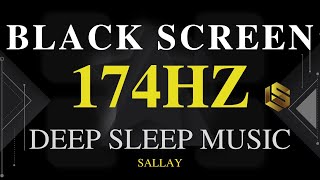 174Hz PAIN RELIEF SLEEP MUSIC - Deep Healing Music Based On Solfeggio Frequencies - Deep Sleep
