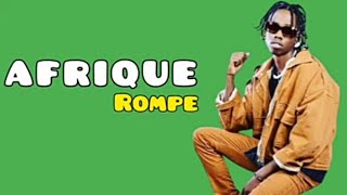 AFRIQUE - ROMPE (Video Lyrics 2022)