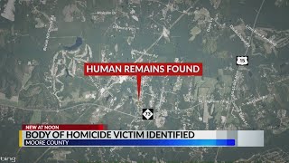 Human remains found in Moore County identified as missing man, homicide investigation underway