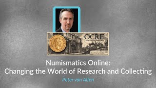 Numismatics Online: Changing the World of Research and Collecting