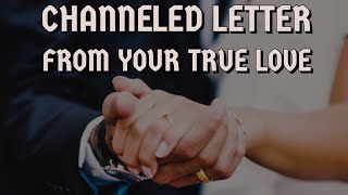Channeled Letter From Your True Love💌Pick A Card Love Reading💌
