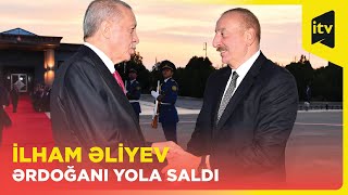 Türkiyə Prezidentinin Azərbaycana rəsmi səfəri başa çatıb