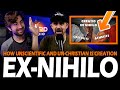 Don't Be Fooled By Atheists or Creedists About Creation Ex-Nihilo!