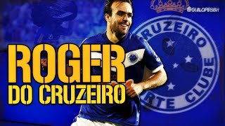 Roger do Cruzeiro! (Todos os gols e os momentos marcantes pela Raposa)