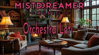 Orchestral Lofi - MistDreamer