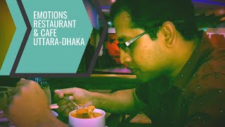 Emotions Restaurant \u0026 Music Cafe | Uttara Dhaka | উওরায় ইমোশন রেস্টুরেন্টে একদিন | Food Traveller