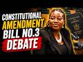 National Assembly Constitutional Amendment Bill No.3 DEBATE