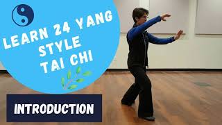 Introduction Learn the Yang Style Tai Chi 24 Form Tai Chi Chuan