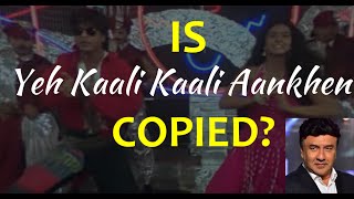 Is Yeh Kaali Kaali Aankhen song copied? Baazigar | Anu Malik | Shahrukh Khan | Kajol | Shilpa Shetty