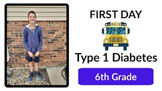 First Day of School Type 1 Diabetes 6th grade