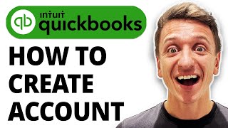 How To Create Quickbooks Account [2026 Guide]