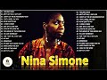 Nina Simone Greatest Hits Full Album - Best Of Nina Simone 2022 - Nina Simone Jazz Songs