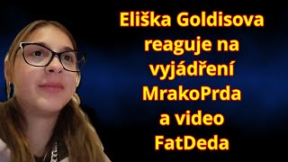 Eliška Goldisova reaguje na vyjádření MrakoPrda a video FatDeda - 04. 01. 2025