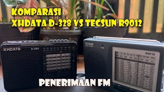 Komparasi Penerimaan Radio FM antara XHDATA D-328 vs Tecsun R9012. Mana yang stabil?