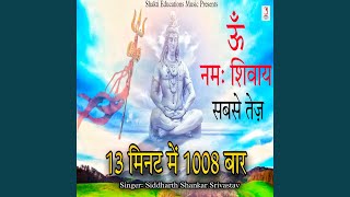 Om Namah Shivaya Sabse Tez 1008 Times