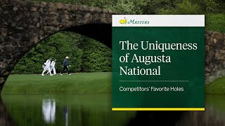 The Uniqueness of Augusta National | Competitors Favorite Holes