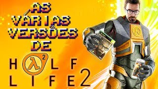 Todas as Versões de Half Life 2 (Curiosidades dos Games/Jogos/Análise HL2) (Half Life:Alyx)