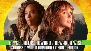 Jurassic World Dominion Extended Edition: Bryce Dallas Howard & DeWanda Wise Talk New Scenes