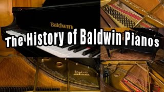 History of Baldwin Pianos - The Story of the Baldwin Piano Brand