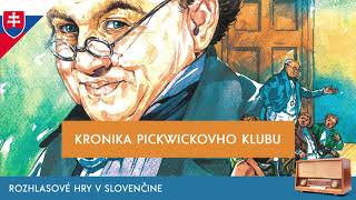 Charles Dickens - Kronika Pickwickovho klubu (rozhlasová hra / 1987 / slovensky)