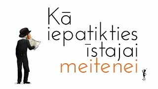 Kā iepatikties īstajai meitenei?