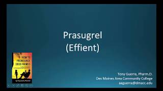 (CC) How to Pronounce prasugrel (Effient) Backbuilding Pharmacology