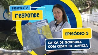 Fortlev Responde #3 || Caixa de Gordura