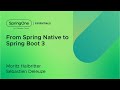 From Spring Native to Spring Boot 3
